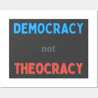 Democracy Not Theocracy Posters and Art